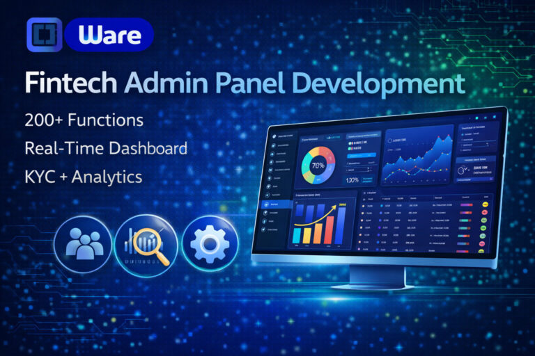Fintech Admin Panel Development - 200+ Functions Dashboard